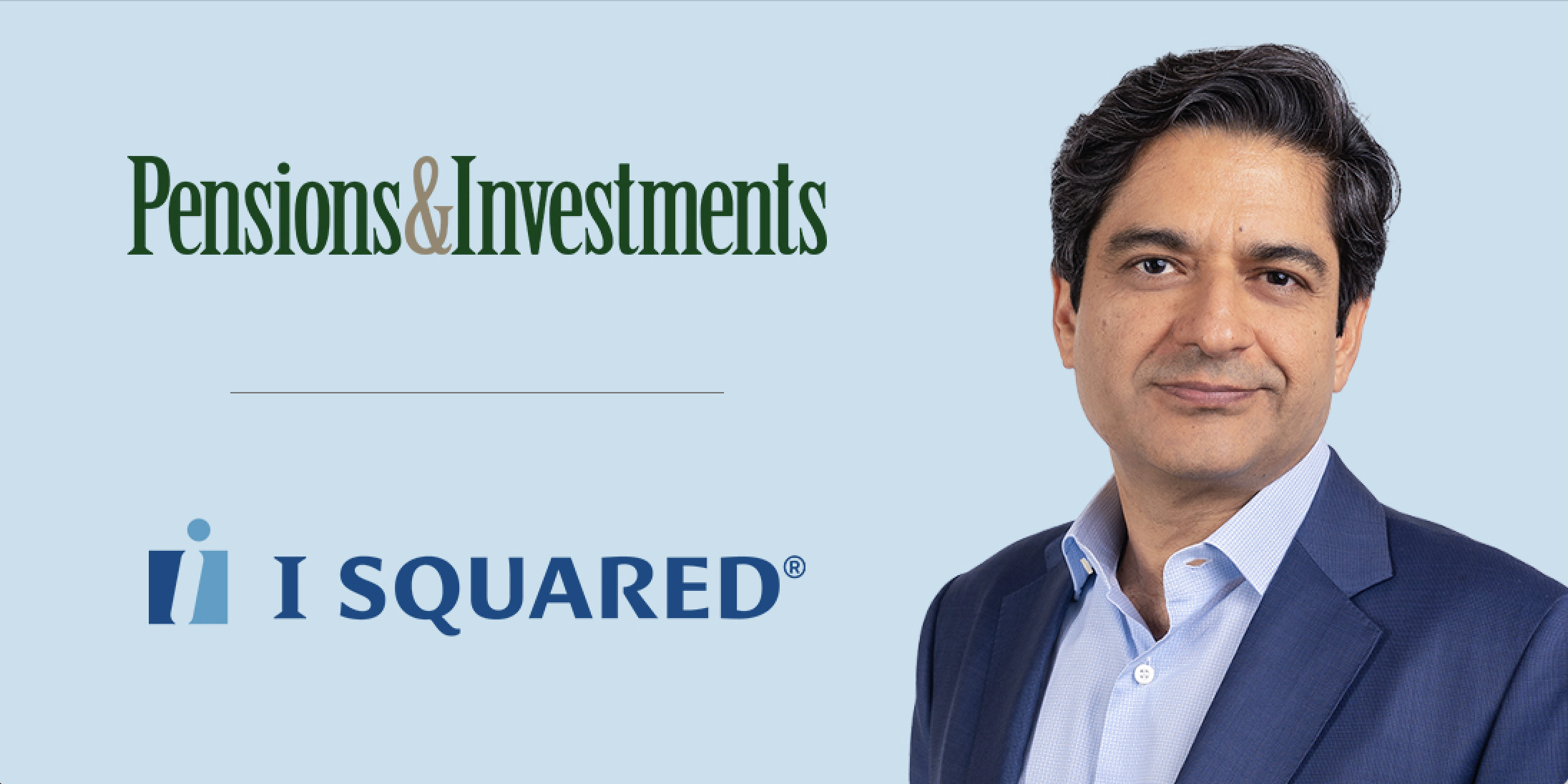 A Dynamic Moment for Infrastructure Investing - I Squared